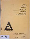 Allis-Chalmers-Allis-Chalmers Parts Manual for Model\'s F, FL, FD, FDX 30–40–50 Lift Trucks (Less Engine & Transmission)-F–FL–FD–FDX 30–40–50 Lift Trucks-01